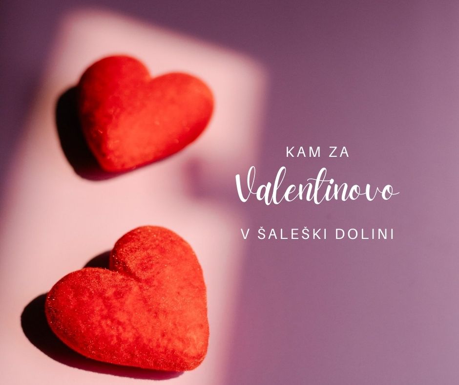 VALENTINOV VIKEND V ŠALEŠKI DOLINI