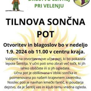 Tilnova sončna pot: Vabljeni na otvoritev nove učne poti v Šentilju