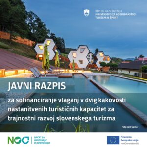 Objavljen je javni razpis za popolno prenovo ali izgradnjo novih turističnih nastanitvenih obratov