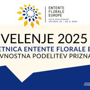 Jubilejno srečanje Entente Florale Europe v Velenju
