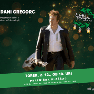Decembrski večer v ritmu večnih melodij – Dani Gregorc
